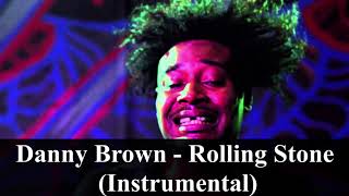 Danny Brown - Rolling Stone (Instrumental)