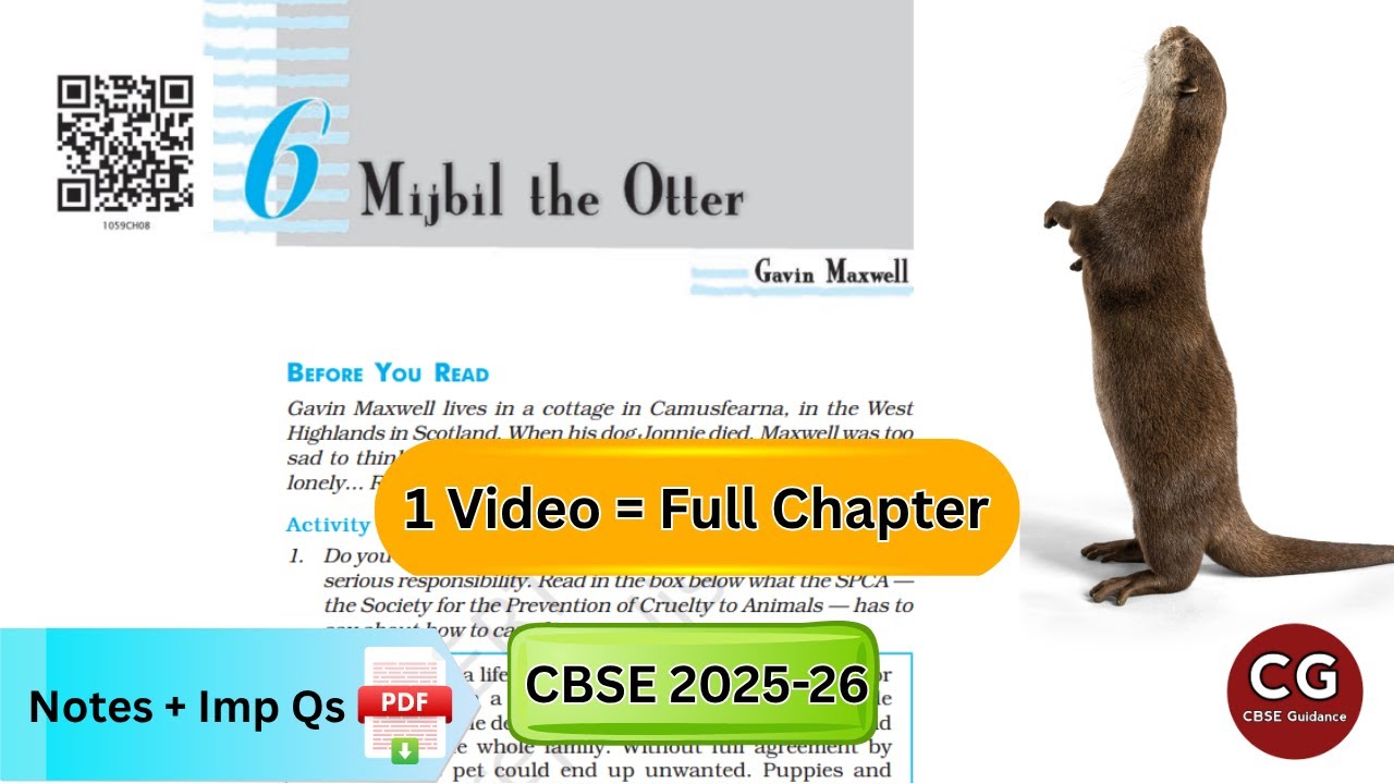 Mijbil the Otter Class 10: Explained in One Shot for CBSE