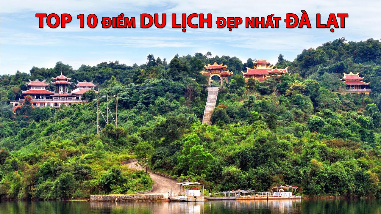 điểm tham quan mới ở đà lạt 2022 Update #037 - Top 10 điểm DU LỊCH đẹp nhất ĐÀ LẠT - LÂM ĐỒNG