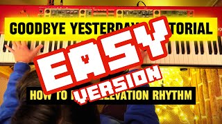 GOODBYE YESTERDAY | *EASY* Piano Tutorial for BEGINNERS 🎹 | Elevation RHYTHM