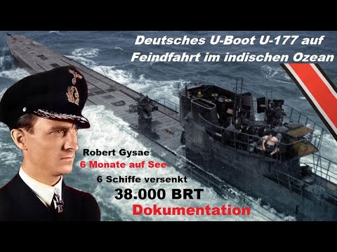 Deutsches U-Boot U-177 Robert Gysae auf Feindfahrt im indischen Ozean - Dokumentation