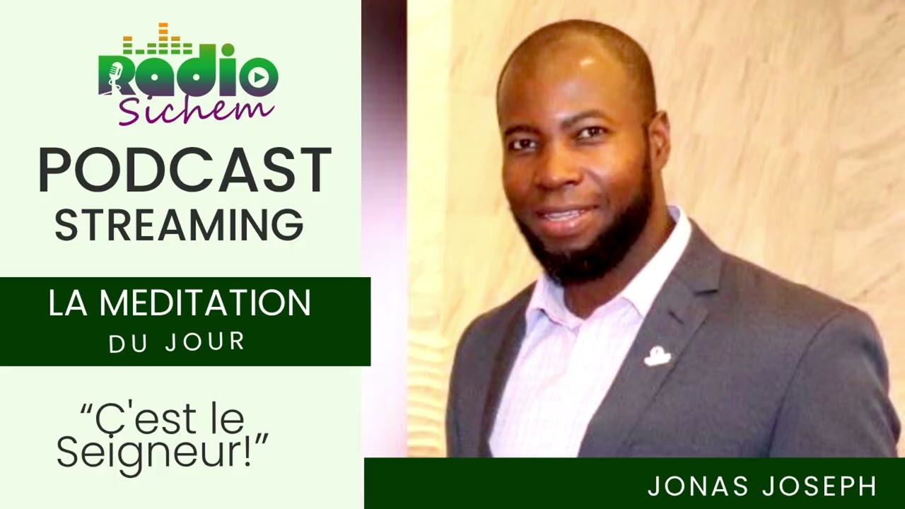 C'EST LE SEIGNEUR  - La Méditation du jour - Radio Sichem