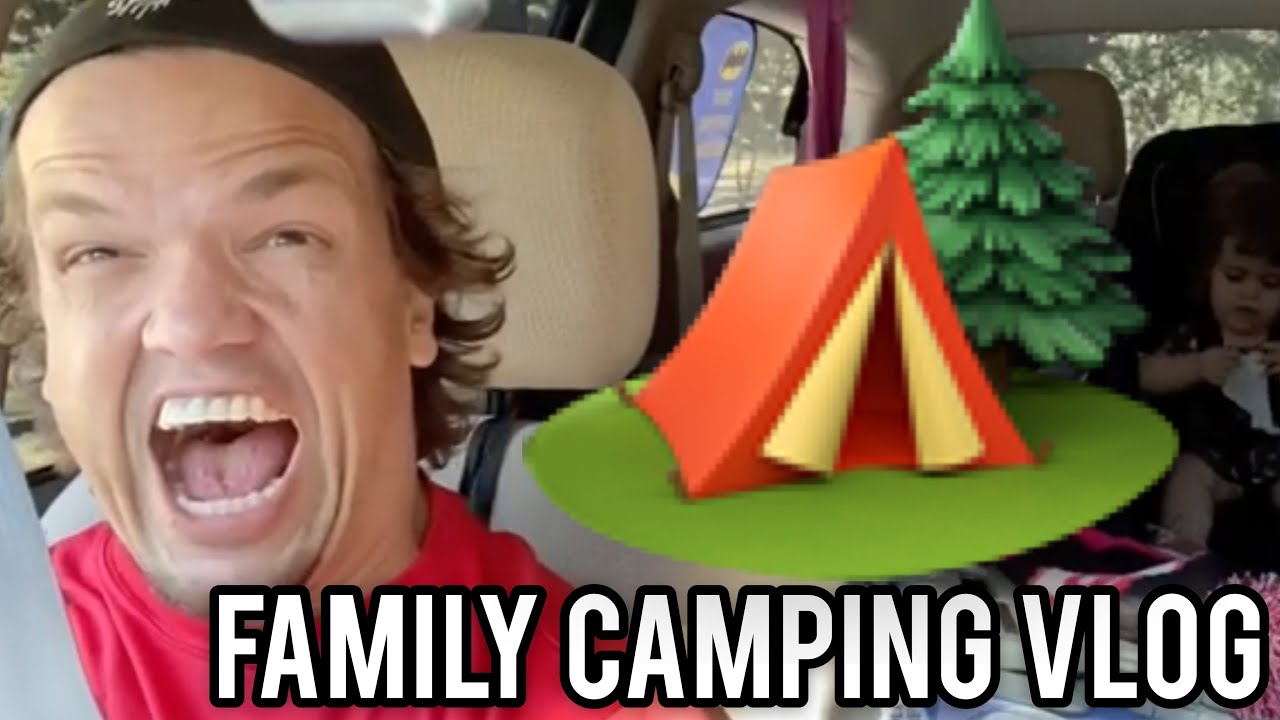 FAMILY CAMPING VLOG - YouTube