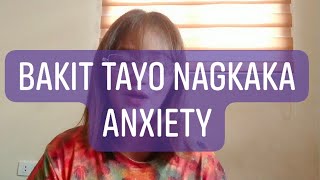 Bakit Tayo Nagkaka Anxiety o Nagpapanic Attack?