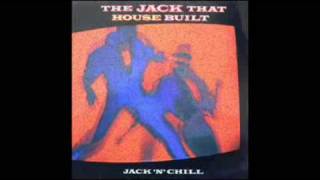 Jack 'n' chill - The Jack That House Built chords