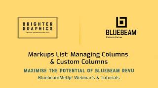 Managing Columns & Custom Columns: Brighter Graphics' Bluebeam Revu Video Tutorials