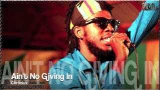 Chronixx - Ain't No Giving In [Tropical Escape Riddim] Dec 2012