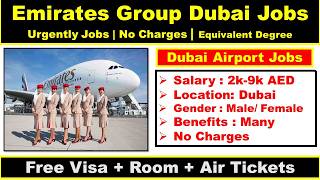 Emirates Group Jobs In Dubai Airport With Free Visa + Room + Air Tickets 2026 | Dubai Airport Jobs