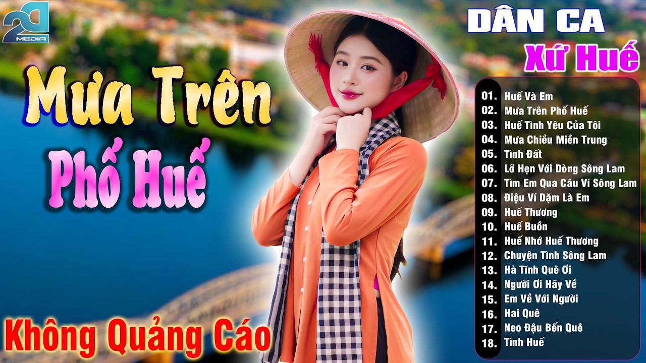 Mưa Trên Phố Huế - Nhạc Trữ Tình Xứ Nghệ SAY ĐẮM MỚI LẠ CỰC HAY, Nhạc Dân Ca Xứ Huế Mộng Mơ