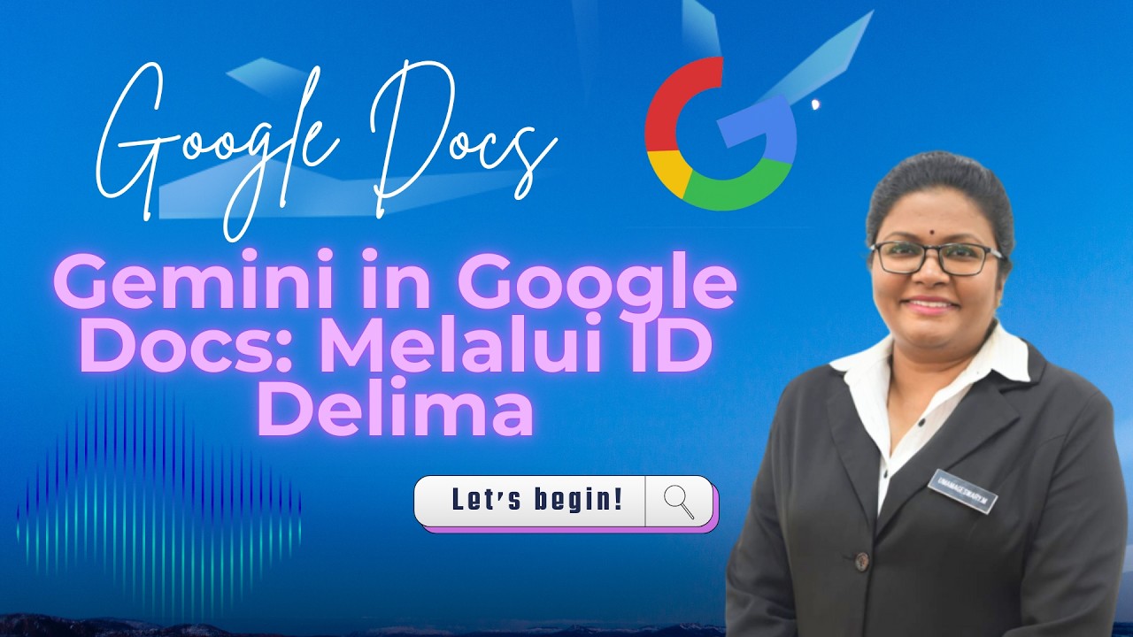 Gemini in Google Docs melalui ID DELIMa | Tutorial untuk Guru Malaysia ...