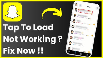 Tap To Load On Snapchat Not Working ! [EASY GUIDE]