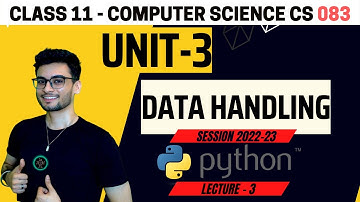 Class 11: Data Handling | One shot | CS Computer Science XI 083 | CBSE | Aakash Singh