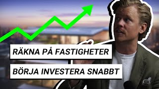 Räkna På Fastighetsinvestering - Så Börjar Du Investera Snabbt I Fastigheter