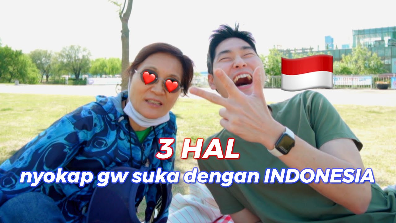 3 HAL mama suka dengan Indonesia?