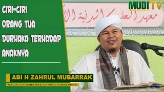 Download Lagu Ciri-Ciri Orang Tua Durhaka Pada Anak? | ABI MUDI MP3