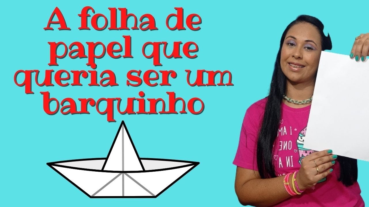 A folha de papel que queria ser um barquinho - YouTube