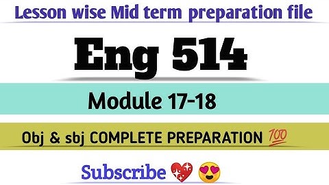 ENG 514module(17-18)chptr wise midterm Subj/Obj complete preparation  repeated questions #exams#vu