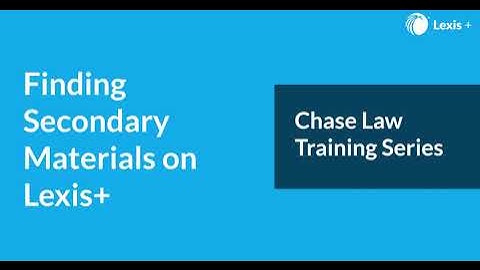 Finding Secondary Materials on Lexis+