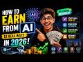 How to Earn from AI? 2026