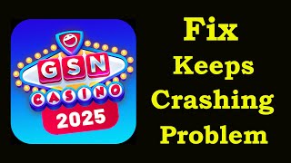 Fix GSN Casino Keeps Crashing | Fix GSN Casino Keeps Freezing | PSA 24 screenshot 1