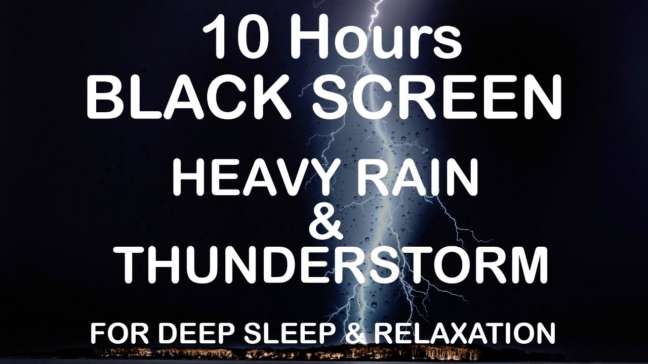 10 Hours of Heavy Rain and Powerful Thunderstorm Sounds for Sleeping