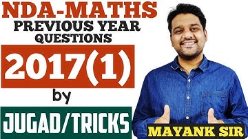 2017 (I) NDA Maths Previous Year Paper Part 1 | NDA Maths Videos | NDA Maths Jugad Se