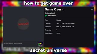 how to get game over (secret universe roblox)