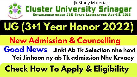 New Admission and Councelling For UG 3+1 year Honor Program Cluster University Srinagar 2022