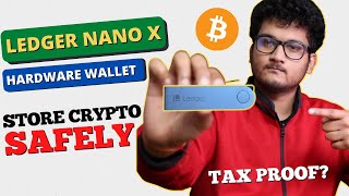 Crypto Hardware Wallet Ledger Nano X Unboxing in Hindi | Why need Cryptocurrency Wallets Tax Proof?