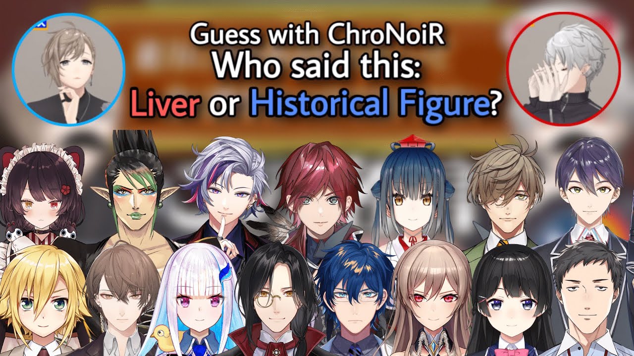 guess with chronoir - who said this: liver or historical figure? | Nijisanji eng subs