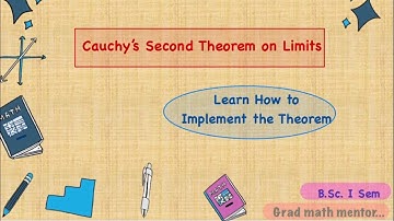 Cauchy’s second theorem on limits | Differential Calculus | B.Sc I Sem
