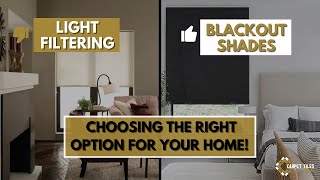 Light Filtering vs. Blackout Blinds and Shades Choosing the Right Option for Your Home!