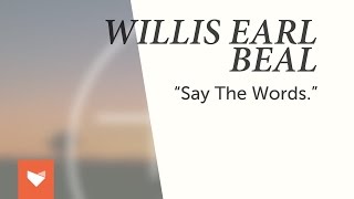 Willis Earl Beal - &quot;Say The Words.&quot;