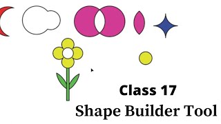 Adobe Illustrator _ Class 17 _ Shape Builder Tool