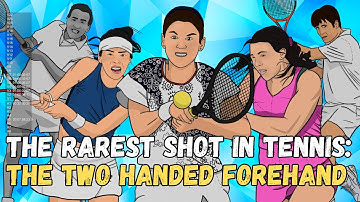 The Rarest Shot in Tennis: The Two Handed Forehand