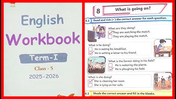 5th standard English workbook term 1 Unit 8 What is going on l 5th standard english term 1 workbook