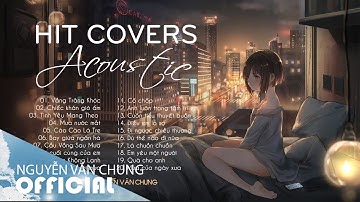 Vầng Trăng Khóc - Những Bản Nhạc Cover Acoustic Thế Hệ 8x 9x Nhẹ Nhàng Nghe Mãi Không Chán