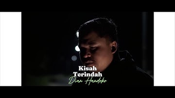 Dian Handoko - Kisah Terindah Remake (official Music Video) flashback 2025