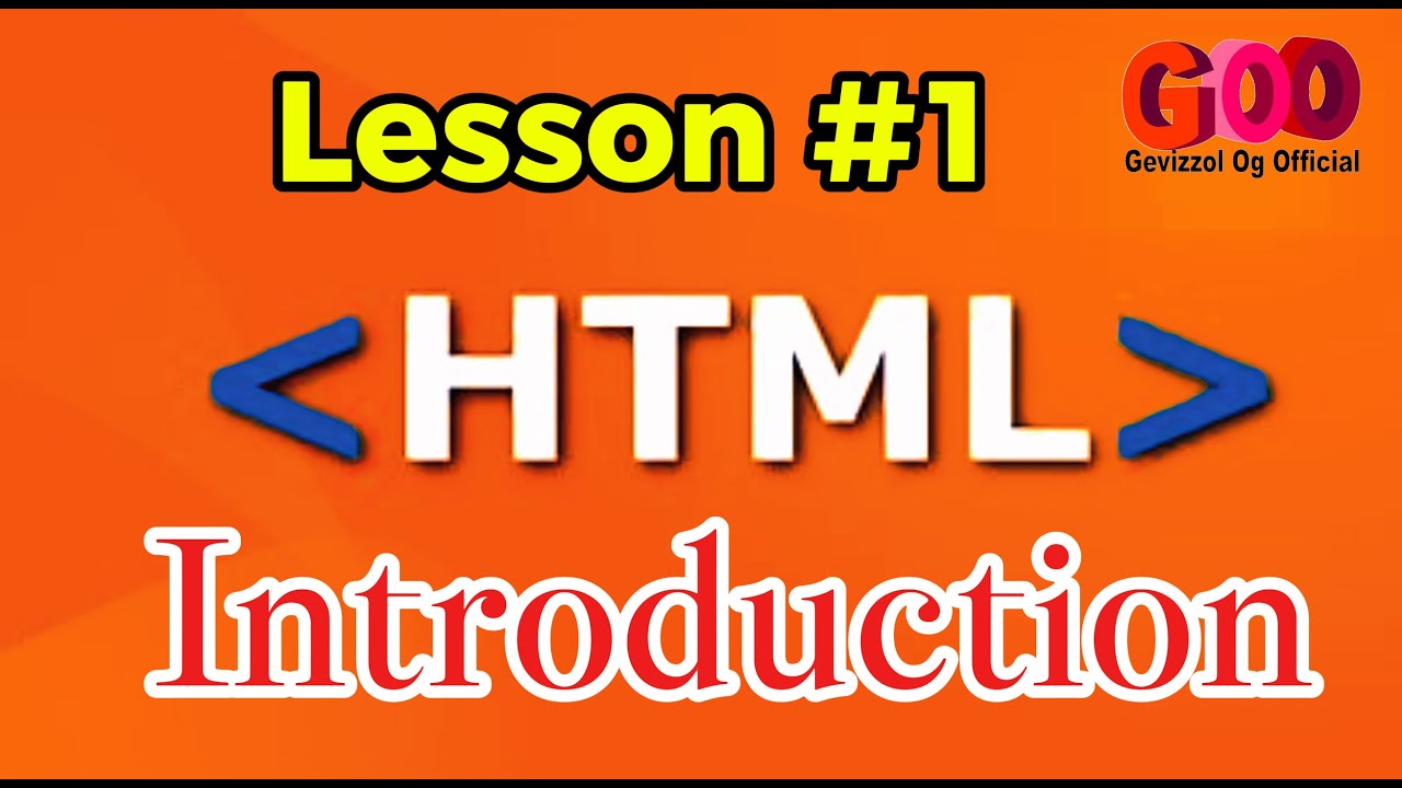 HTML Tutorial For Beginners 01| Introduction #GOO - YouTube