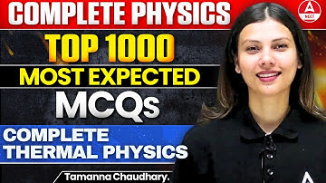 Thermal Physics : Class 11 Physics | Most Important Questions for NEET 2025- Tamanna Mam