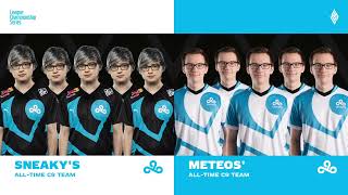SNEAKY AND METEOS CREATE THEIR ALL TIME C9 TEAM