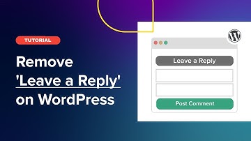 How to Remove ‘Leave a Reply’ on WordPress? (5 Easy Ways)