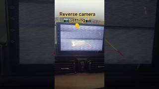 Car Reverse Camera Guide Lines Settings 🚗 #ReverseCamera #AndroidHeadUnit #CarSettings #Viral