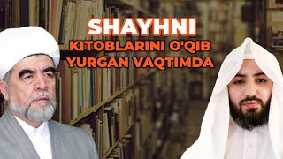 Shayh rahimahullohning kitoblarini o'qib yurgan vaqtimda | Shayh Abdulloh Zufar Hafizahulloh