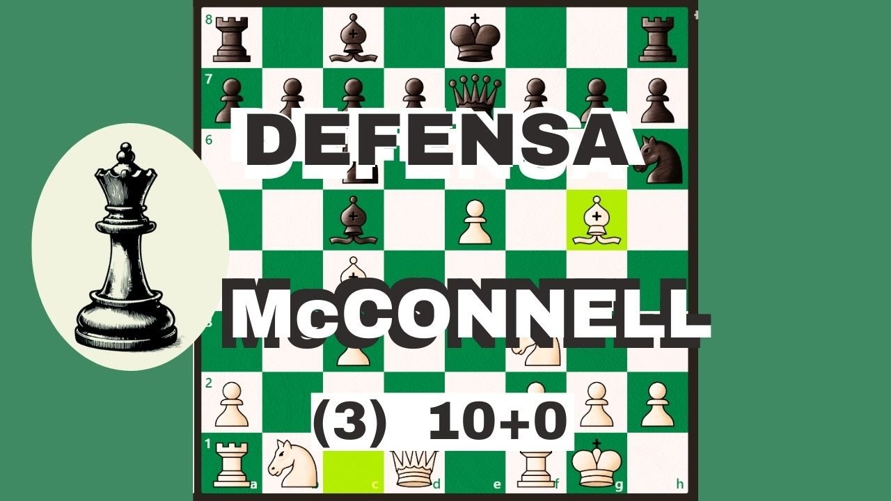 Defensa McConnell con Blancas (3)
