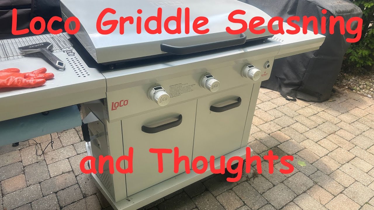 Griddle Seasoning and My Thoughts on the Loco (And my not so secret