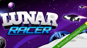 Lunar Racer Android Game Gameplay [Game For Kids]