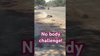 No Body, No Problem. Said Everyone