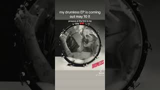 drumless out may 10 !!! presave now at the link in my bio