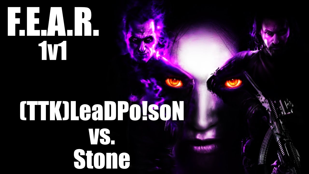 F.E.A.R. 1v1 (TTK)LeaDPo!soN vs. Stone